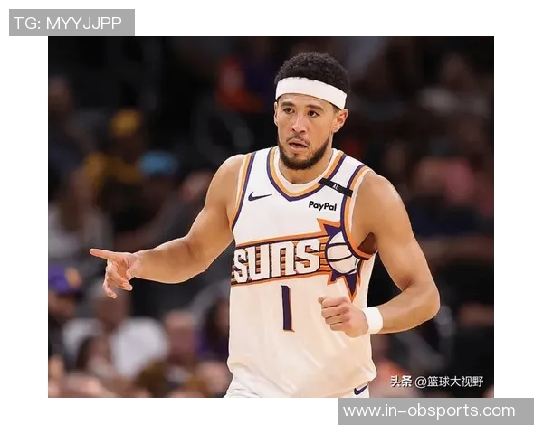 布克生涯第350次得分25跻身NBA历史前40位展现超凡实力 布克生涯第350次得分25跻身NBA历史前40位展现超凡实力